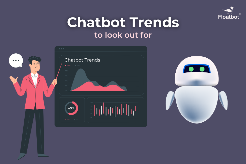 Chatbot trends