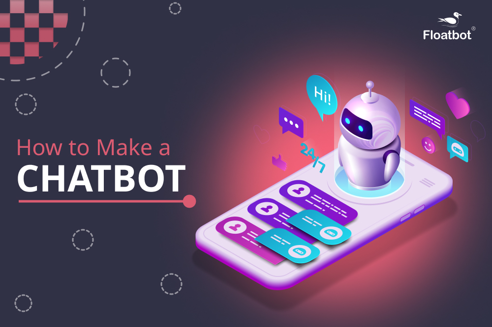 how to make a chatbot